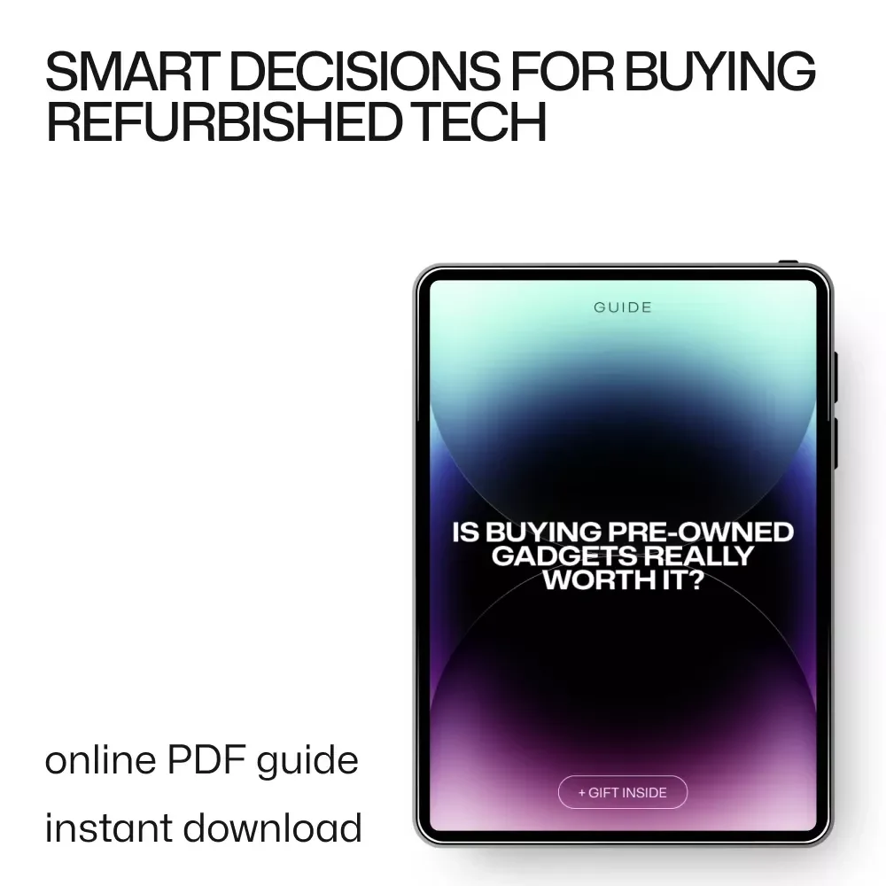 Is Buying Pre-Owned Gadgets Really Worth It | Smart Buyer’s Guide to Refurbished Gadgets Is It Worth It, Save Money & Avoid Costly Mistakes