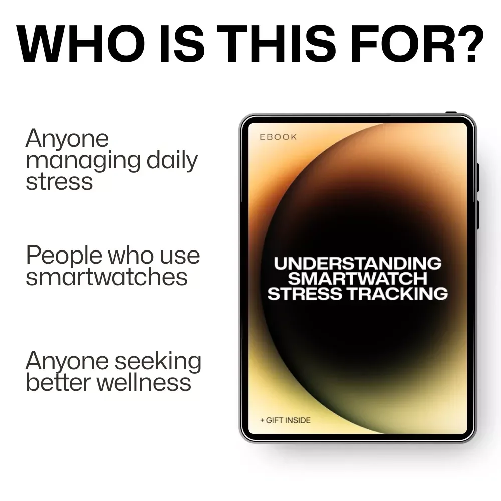 Understanding Smartwatch Stress Tracking | Smart Watch Stress Tracking What Is It Guide | AI Stress Metrics, HRV & Wellness eBook