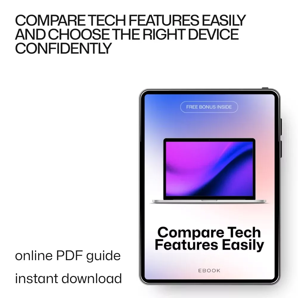 Compare Tech Features Easily | Smart Buying Guide eBook – The Best Way to Compare Tech Features Easily for Confident Decisions