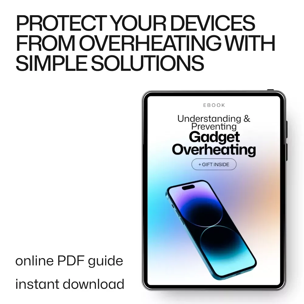 Understanding and Preventing Gadget Overheating: The Essential Guide to Keeping Your Devices Cool