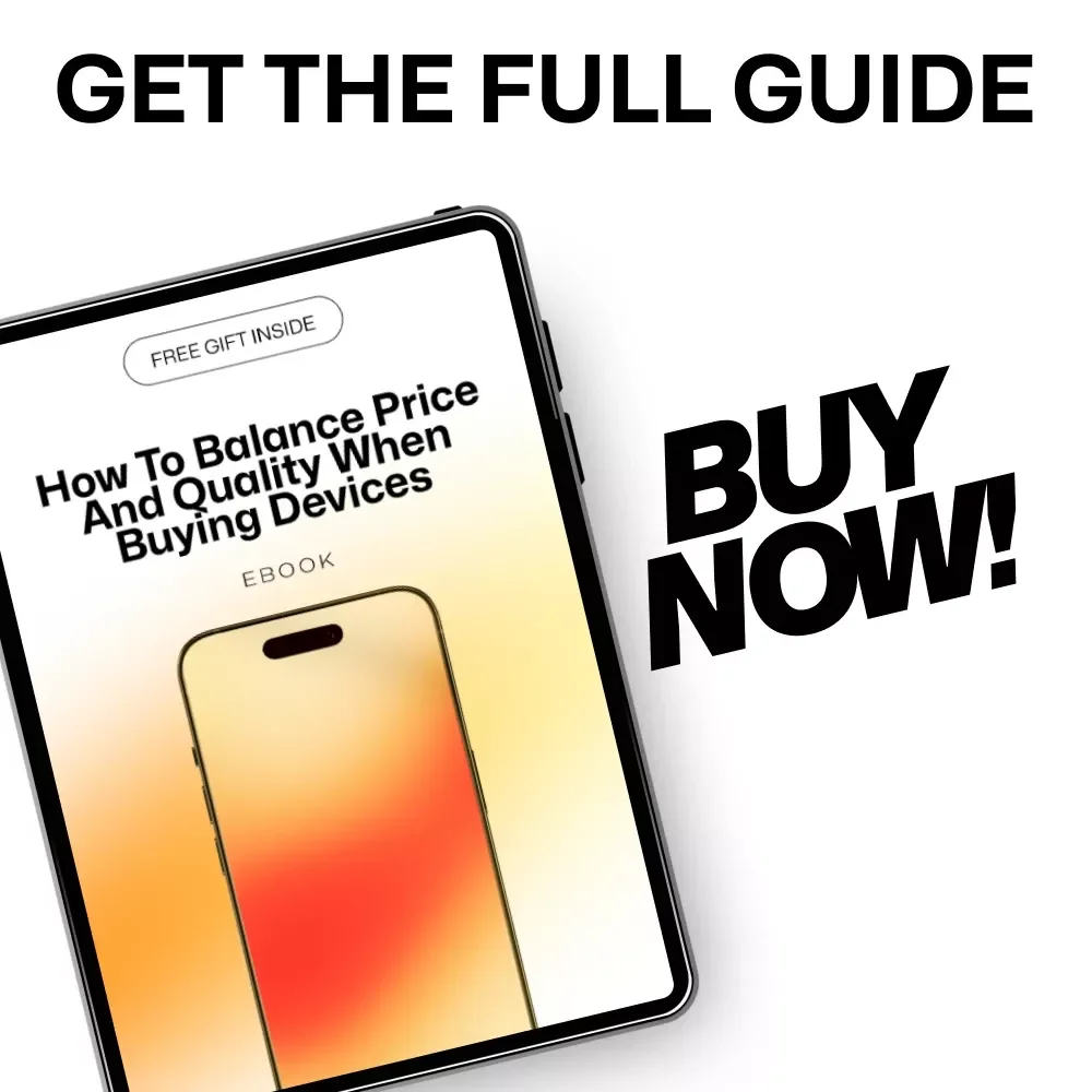 How to Balance Price and Quality When Buying Devices – Smart Tech Buying Guide eBook for Confident, Budget-Savvy Decisions