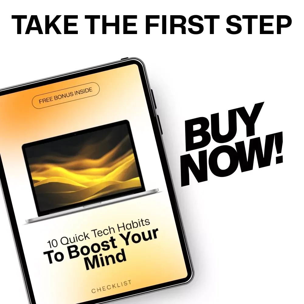 10 Quick Tech Habits to Boost Your Mind – Digital Download Checklist for Mental Wellbeing