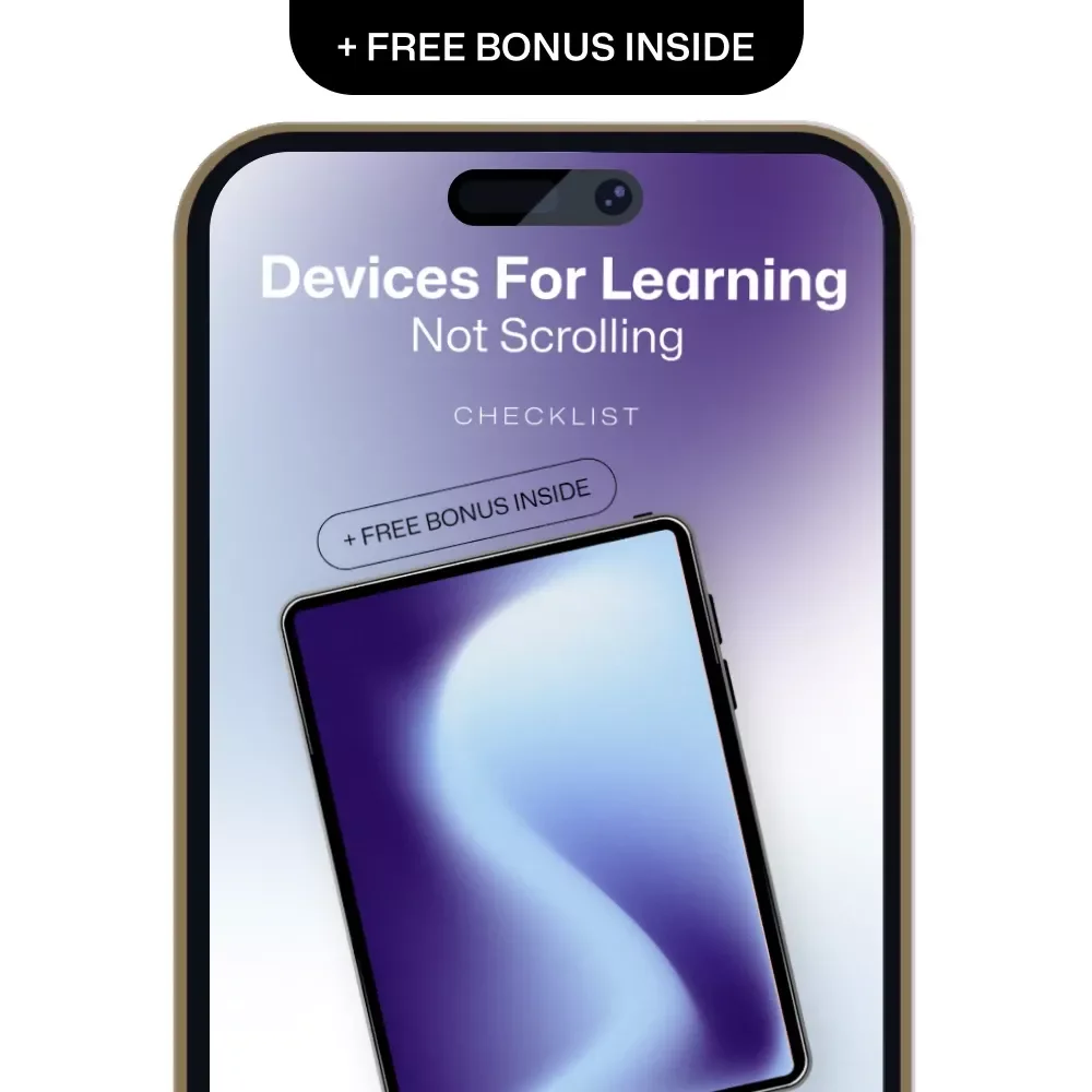 Devices for Learning, Not Scrolling: A Digital Guide to Productive Device Use for Learning and Creativity