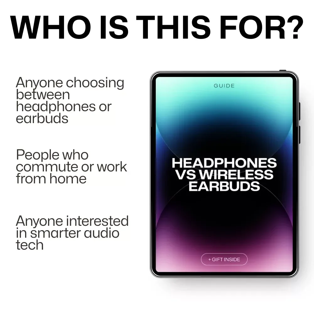 Headphones vs Wireless Earbuds: A Comprehensive Guide to Choosing the Perfect Audio Companion