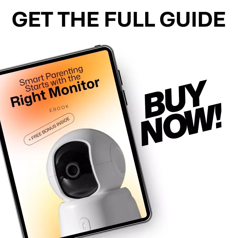 Smart Parenting Starts with the Right Monitor: How to Choose a Baby Monitor – The Ultimate Guide for Parents