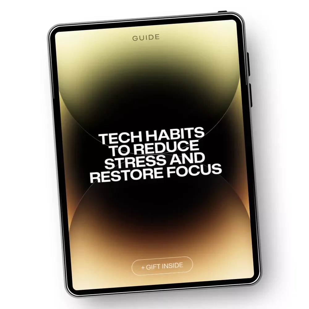 Tech Habits to Reduce Stress and Restore Focus – Practical Guide for Tech Stress Reduction Habits, Digital Balance, and Calmer Screen Time