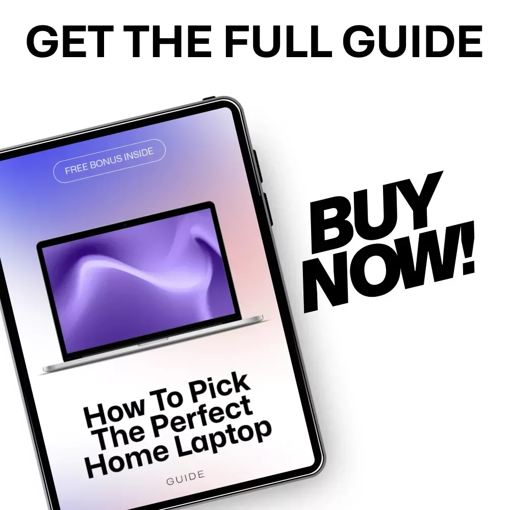 How to Pick the Perfect Home Laptop – A Smart, Simple Guide on how to choose a laptop for home use | Digital Download