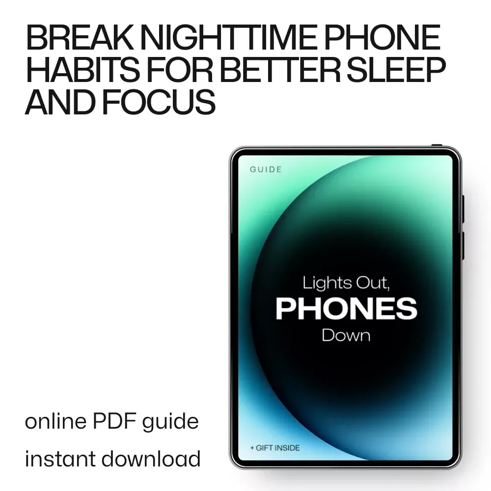 Lights Out, Phones Down: Essential Guide to Avoid Phone Temptation at Night