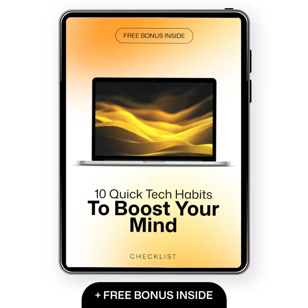 10 Quick Tech Habits to Boost Your Mind – Digital Download Checklist for Mental Wellbeing