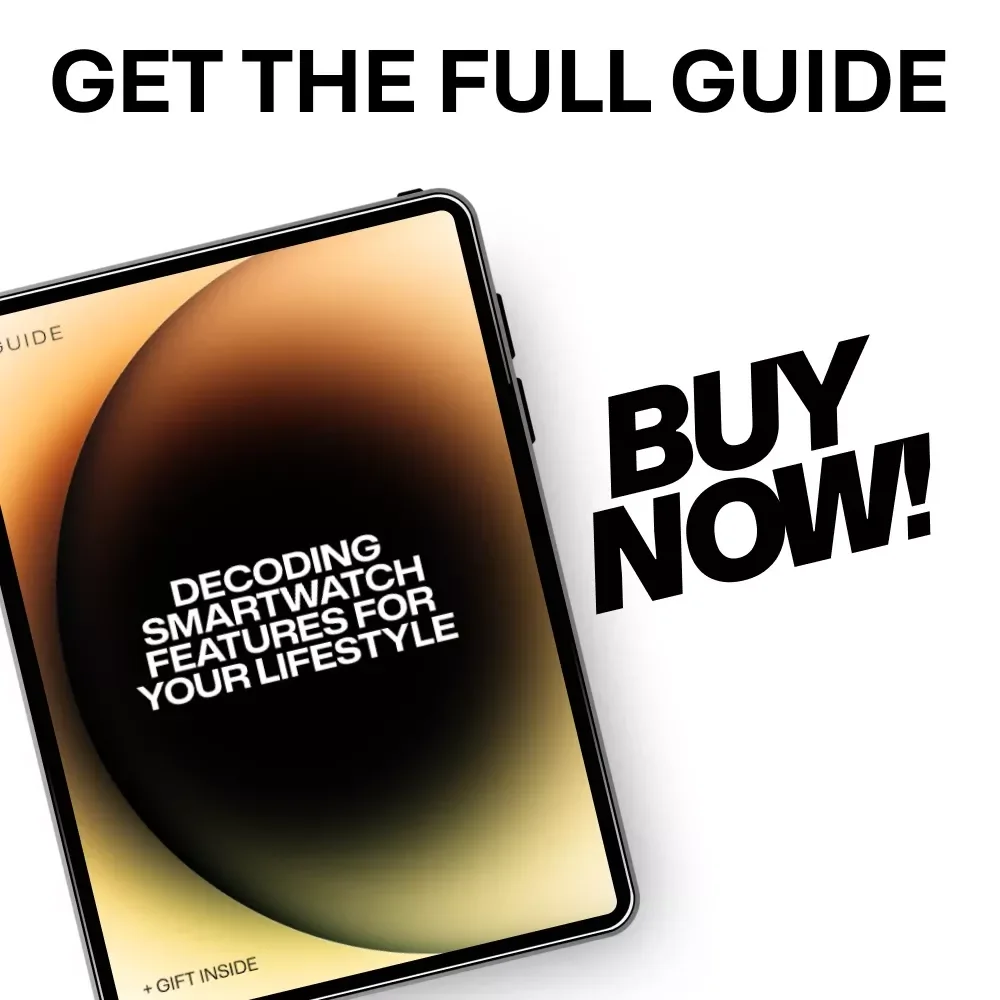 Decoding Smartwatch Features for Your Lifestyle – Easy Guide to Smart Watch Fitness vs Health Features, Buyer-Friendly Digital Download