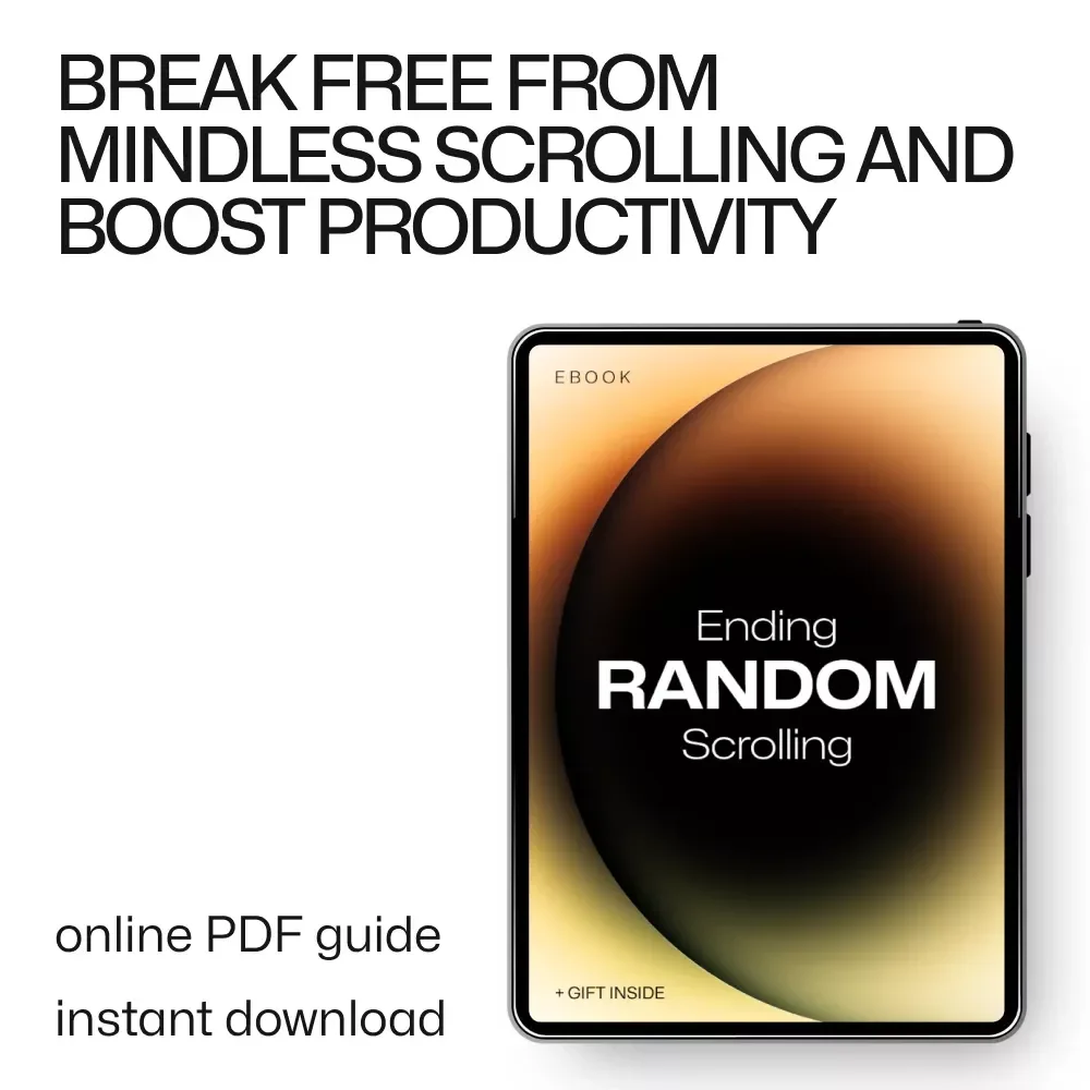 Ending Random Scrolling: A Practical Guide to Regaining Focus and Boosting Productivity