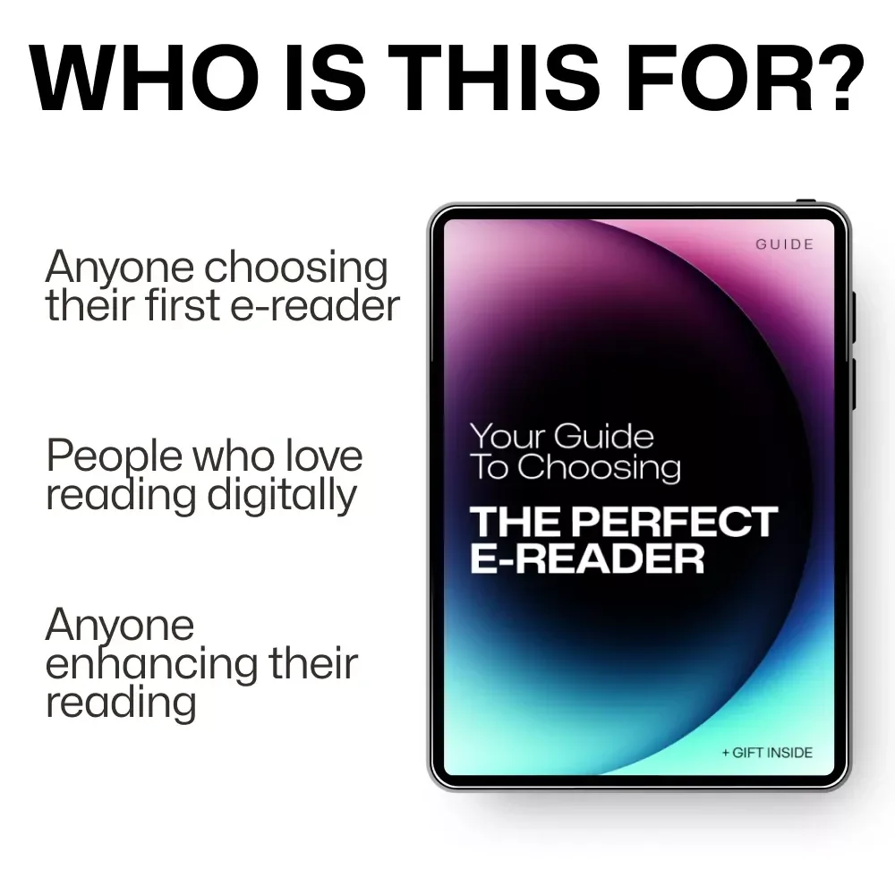 Your Guide to Choosing the Perfect E-Reader: A Comprehensive Digital Guide for Readers