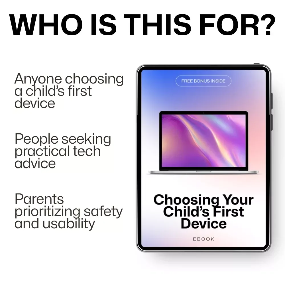 Choosing Your Child’s First Device: The Ultimate Guide to Choosing a First Phone for a Kid