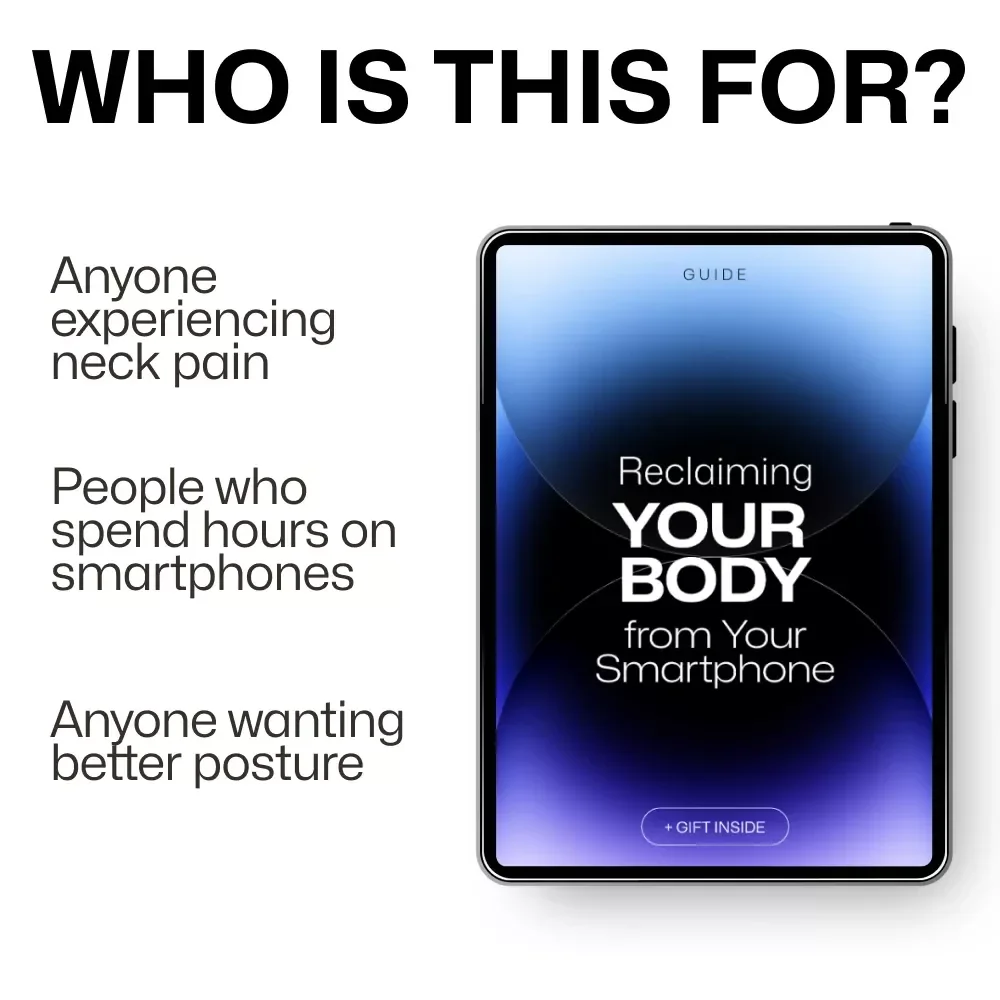 Reclaiming Your Body from Your Smartphone: A Guide to Smartphone Health & Posture Fixes