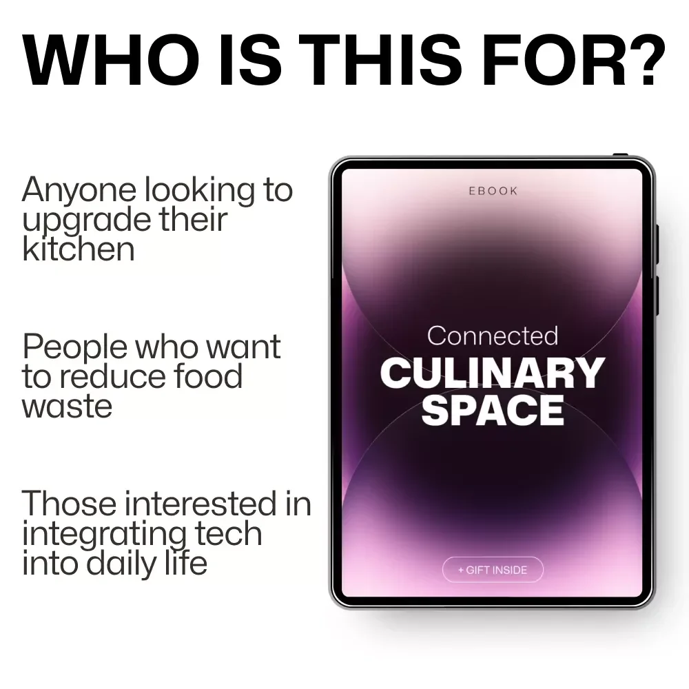Connected Culinary Space: The Ultimate Guide to Creating Your Smart Kitchen
