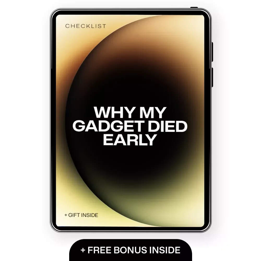 Why My Gadget Died Early – Practical Checklist Revealing the Main Reasons Gadgets Fail Early | Digital Download
