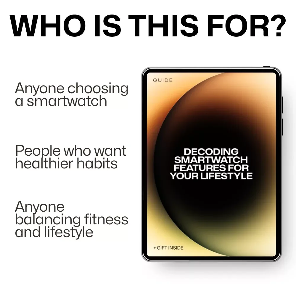 Decoding Smartwatch Features for Your Lifestyle – Easy Guide to Smart Watch Fitness vs Health Features, Buyer-Friendly Digital Download