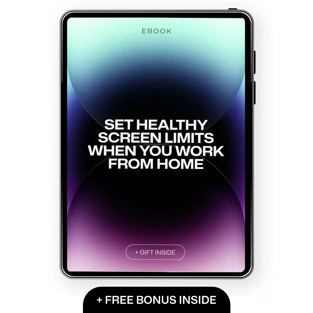 Set Healthy Screen Limits When You Work From Home – Practical Ebook Guide for Focus, Balance & Sustainable Remote Work