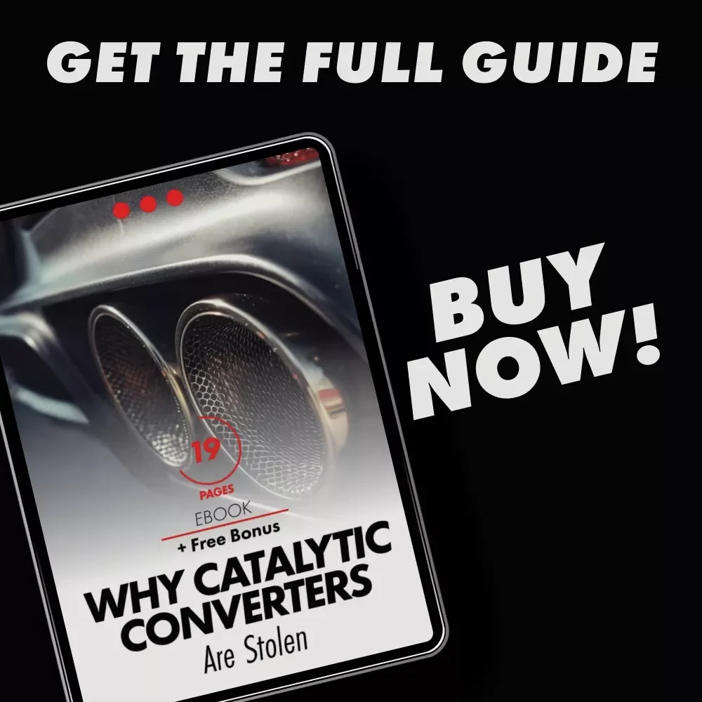 Why Catalytic Converters Are Stolen – Easy-to-Understand eBook Explaining What Is a Catalytic Converter and Why Is It Stolen for Car Owners & Communities
