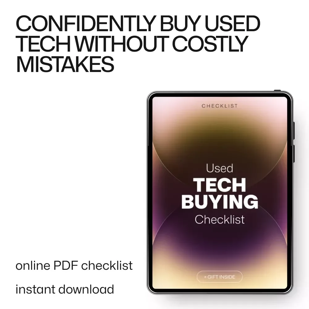 Used Tech Buying Checklist – Smart Second-Hand Tech Purchase Guide | used tech buying checklist