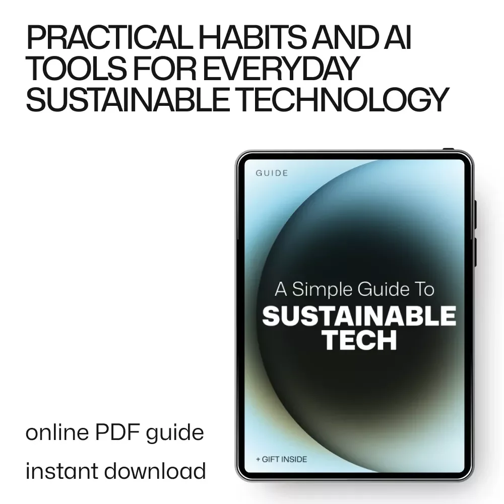 A Simple Guide to Sustainable Tech | Digital Guide for Sustainable Tech Use Explained Simply | Everyday Eco-Friendly Technology Habits