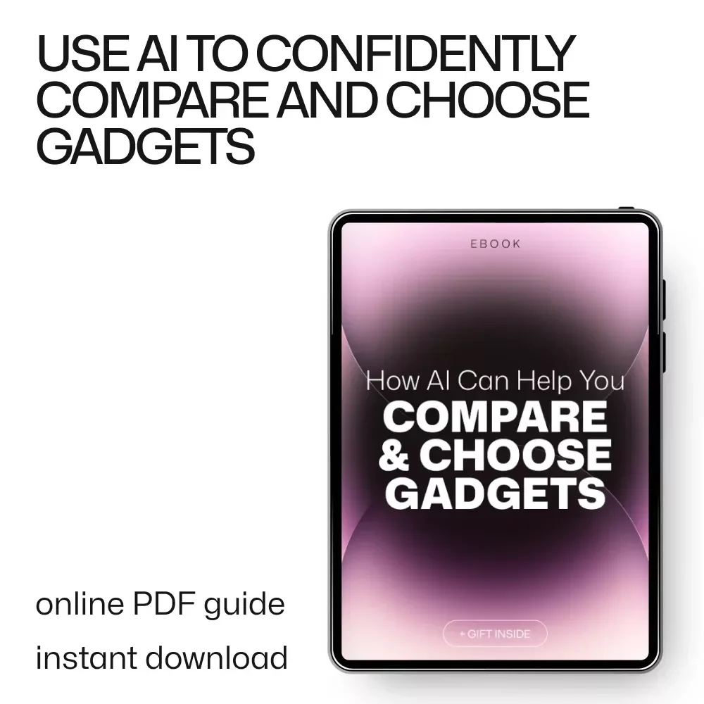 How AI Can Help You Compare and Choose Gadgets – Smart Buying Guide eBook for Easy Tech Decisions, AI Help for Comparing Gadgets