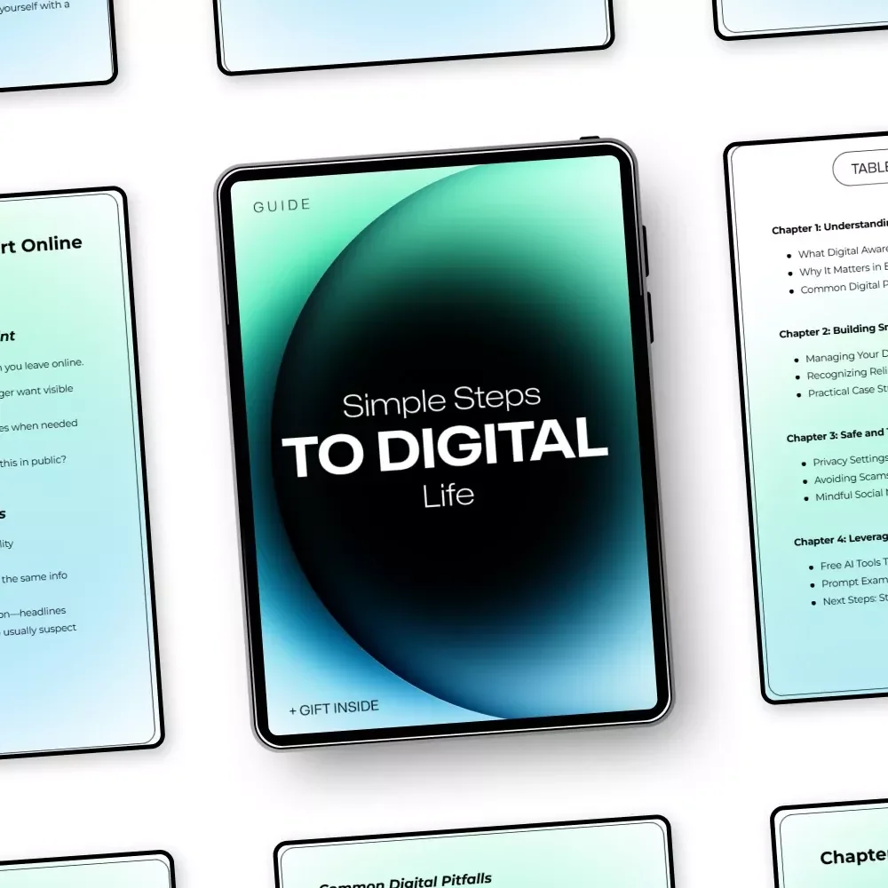 Simple Steps to Digital Life: A Comprehensive Guide to Digital Awareness, Smart Online Habits, and Leveraging AI Tools for Productivity
