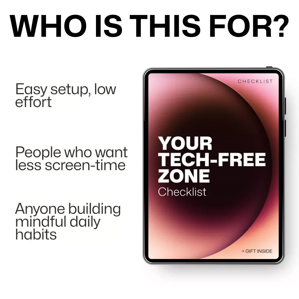 Your Tech-Free Zone Checklist | Simple Tech Free Zones at Home Ideas for Mindful Living & Screen-Free Spaces