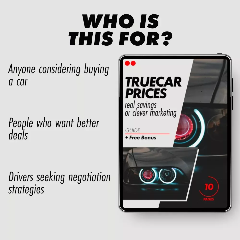TrueCar Prices, Real Savings or Clever Marketing: A Complete Guide to Decoding TrueCar Deals