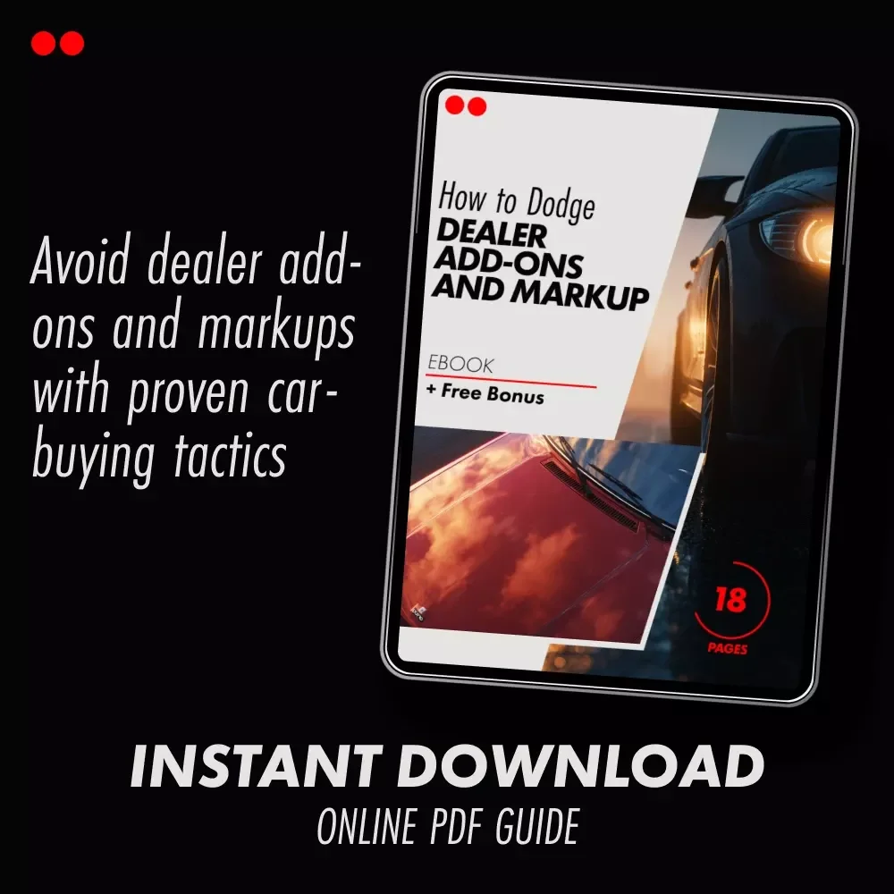 How to Dodge Dealer Add-Ons and Markup | Smart Car Buyer eBook Guide on how to avoid dealer add ons and markup
