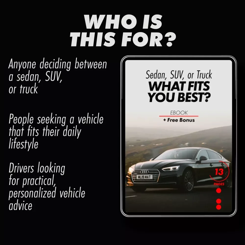 Sedan, SUV, Or Truck, What Fits You Best? – The Ultimate Guide to Choosing Your Perfect Vehicle