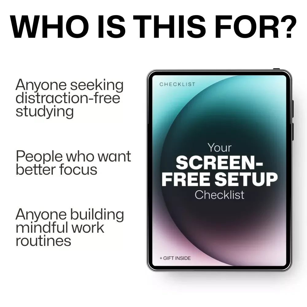 Your Screen-Free Setup Checklist – Minimalist Focus Planner, Printable Study Reset, screen free study space ideas