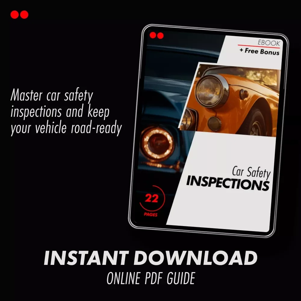 Car Safety Inspections eBook: Ultimate Guide for DIY Checklists, Tools, and Tips