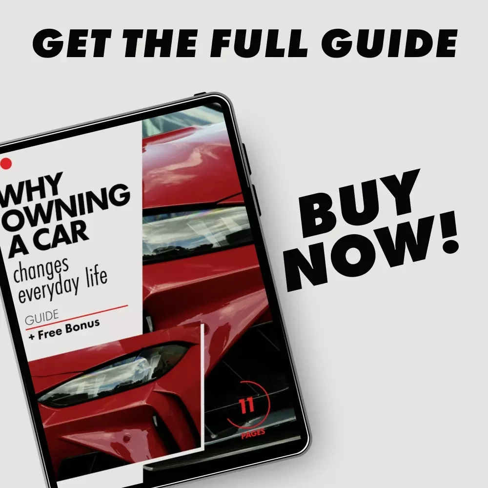 Why Owning a Car Changes Everyday Life – A Practical Guide to the Benefits of Owning a Car, Everyday Freedom, Comfort & Smarter Mobility Decisions