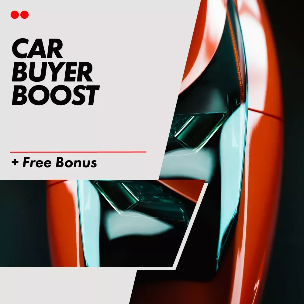 Car Buyer Boost – First Time Car Buyer Programs Checklist, Smart Auto Buying Guide, Budget & Financing Planner, Digital Download