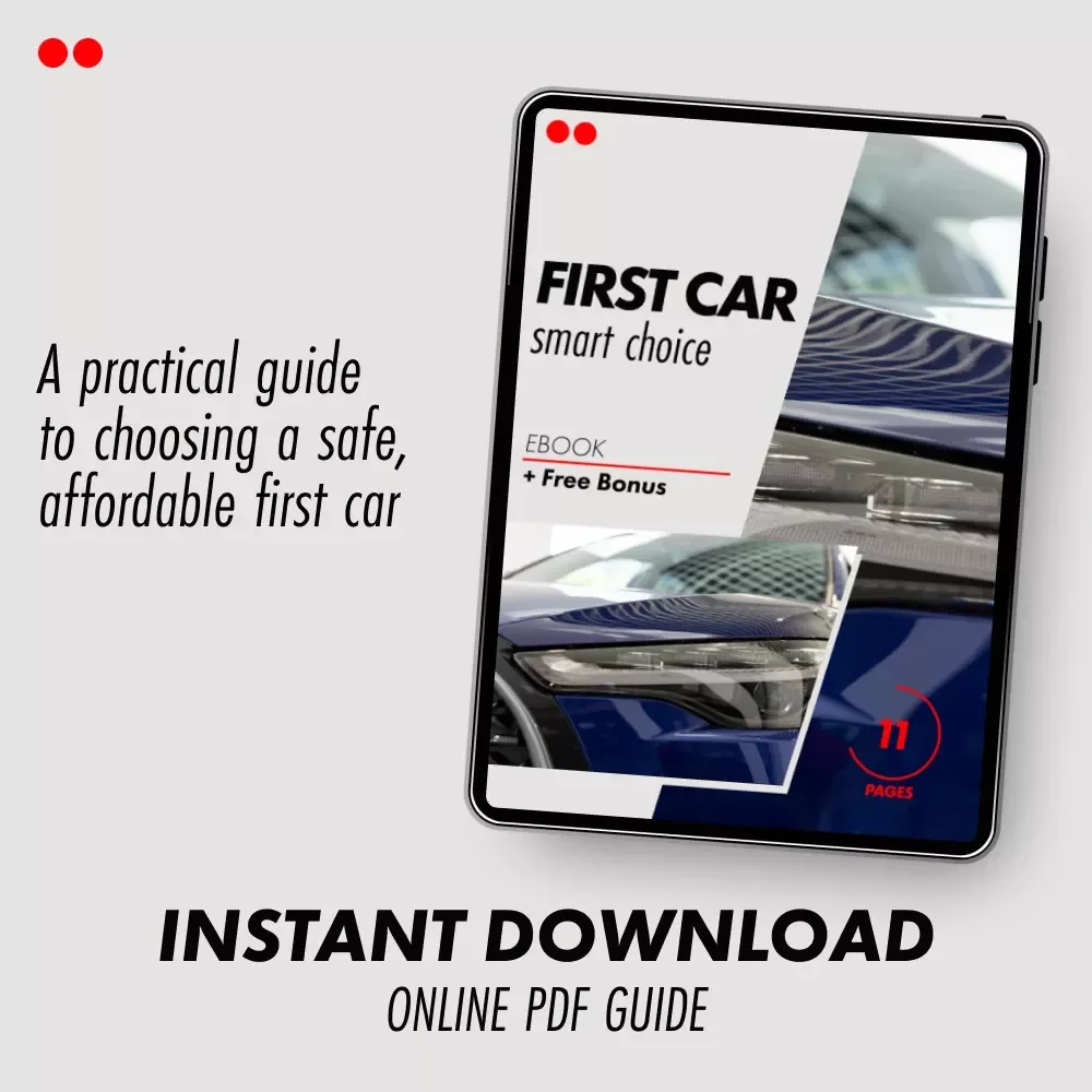 First Car Smart Choice – The Ultimate Ebook Guide to Finding the Best Car for a First Time Driver | Safety, Budget & Smart Buying Tips