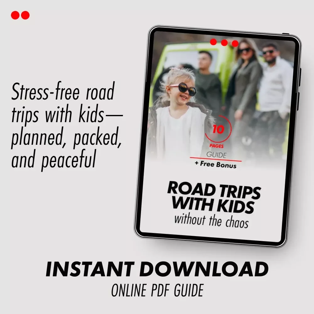 Road Trips With Kids Without the Chaos: The Ultimate Guide for Planning a Stress-Free Family Adventure