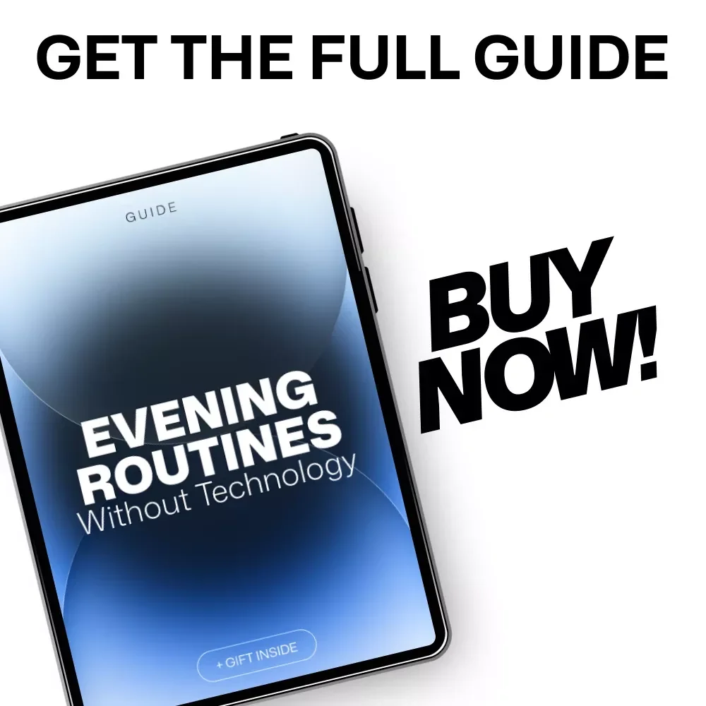 Evening Routines Without Technology – A Realistic Guide for Tech Free Evenings, Calm Nights & a Sustainable Setup