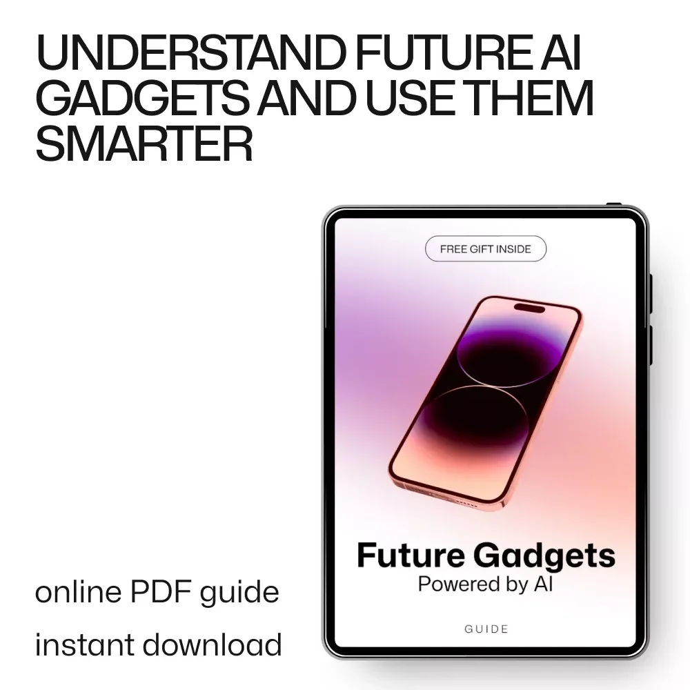 Future Gadgets Powered by AI | Smart Devices Guide, AI Gadgets eBook, Digital Download on Future Tech & Everyday AI