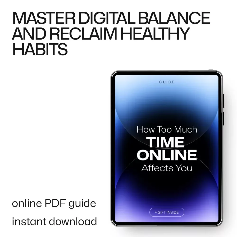 How Too Much Time Online Affects You: A Guide to Digital Balance, Eye Strain, and Healthy Screen Habits