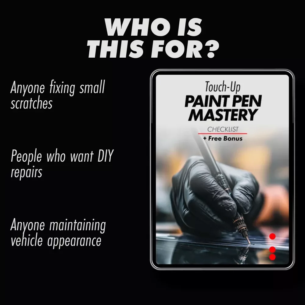 Touch-Up Paint Pen Mastery – Checklist for How to Use a Touch Up Paint Pen Correctly | DIY Car Scratch Repair Guide