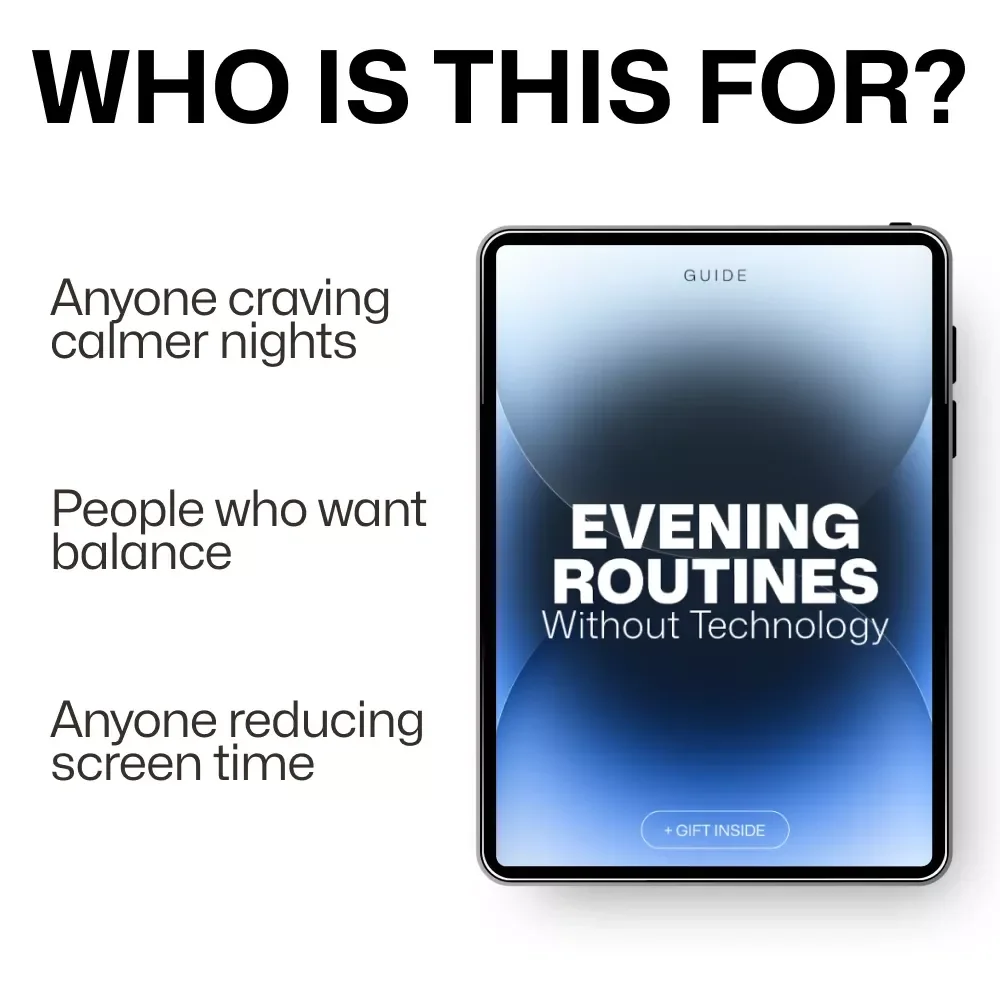 Evening Routines Without Technology – A Realistic Guide for Tech Free Evenings, Calm Nights & a Sustainable Setup