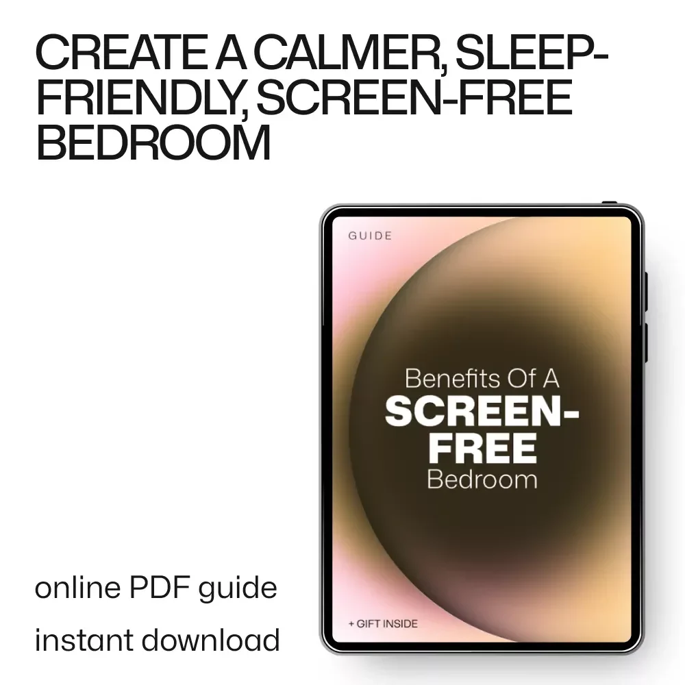 Benefits of a Screen-Free Bedroom Guide | Screen Free Bedroom Benefits for Better Sleep, Focus & Calm Digital Download