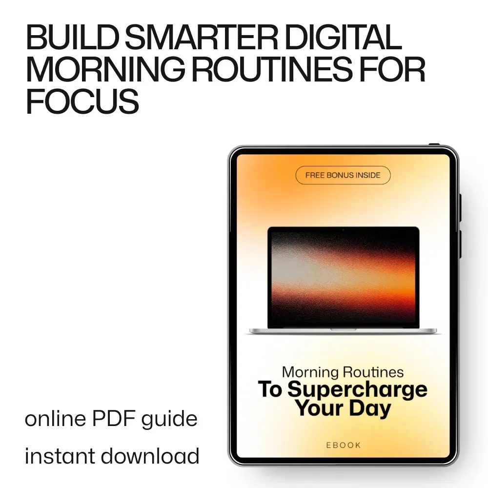 Morning Routines to Supercharge Your Day – Digital Morning Routine Guide, Productivity eBook, Smart Digital Habits Checklist, Focus & Motivation Planner