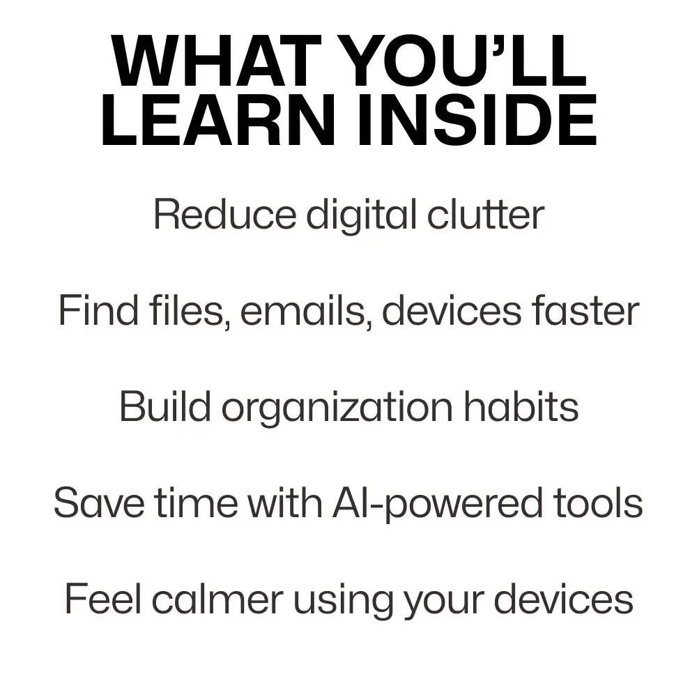 Clear Your Digital Chaos | Digital Declutter Guide, Digital Organization eBook, Productivity Checklist, AI Tools for Digital Clutter, Simple Systems for Files Email & Devices