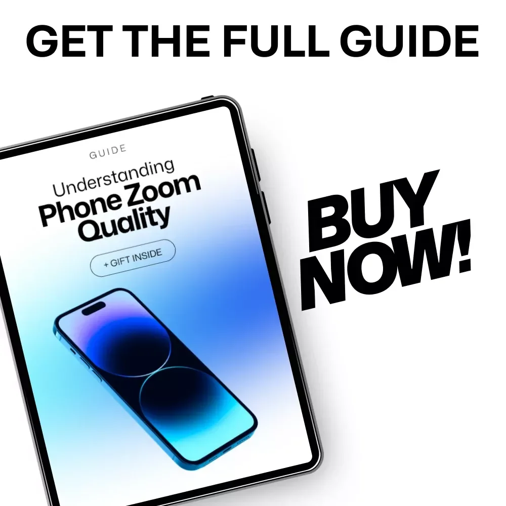 Understanding Phone Zoom Quality: A Complete Guide to Phone Camera Zoom Quality Explained