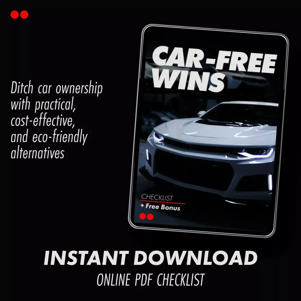 Car-Free Wins Checklist: Your Ultimate Guide to Alternatives to Owning a Car