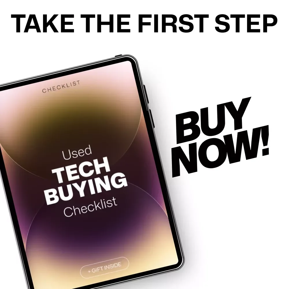 Used Tech Buying Checklist – Smart Second-Hand Tech Purchase Guide | used tech buying checklist