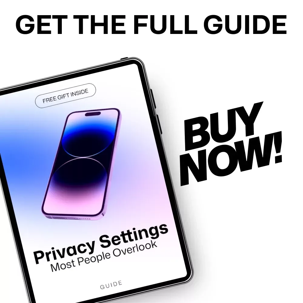 Privacy Settings Most People Overlook: Ultimate Digital Privacy Guide and Checklist for Protecting Your Devices, Social Media, Messaging, and AI Tools