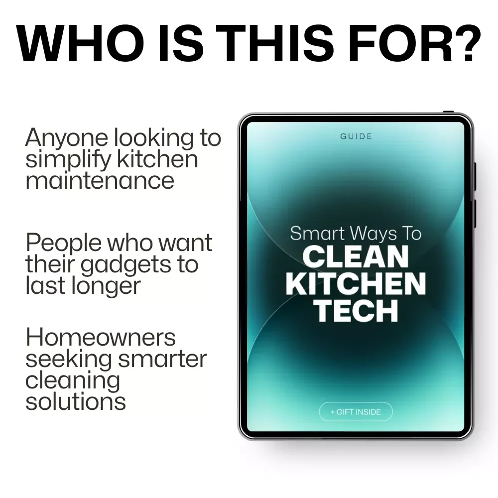 Smart Ways to Clean Kitchen Tech - Expert Cleaning Tips for Your Kitchen Gadgets